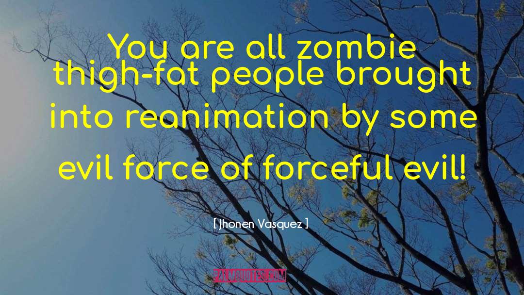 Fat People quotes by Jhonen Vasquez