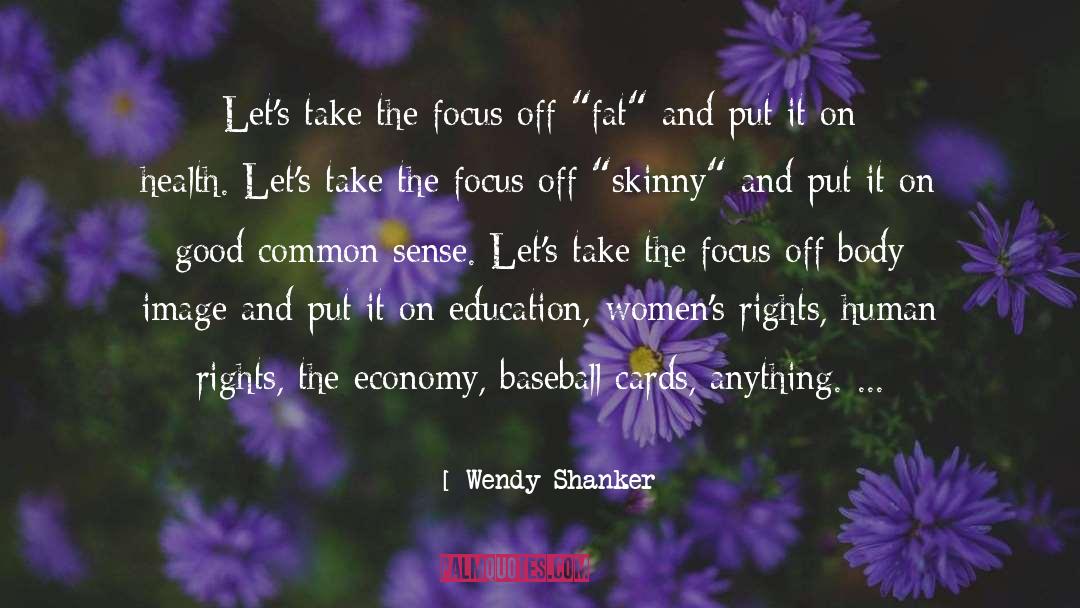 Fat quotes by Wendy Shanker