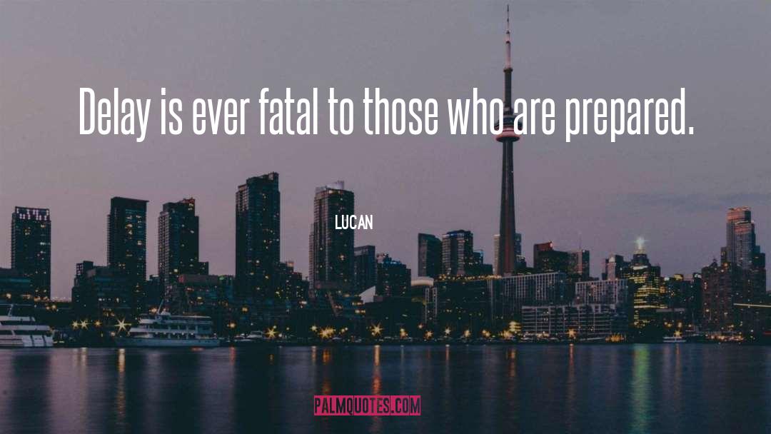 Fatal Attraction quotes by Lucan