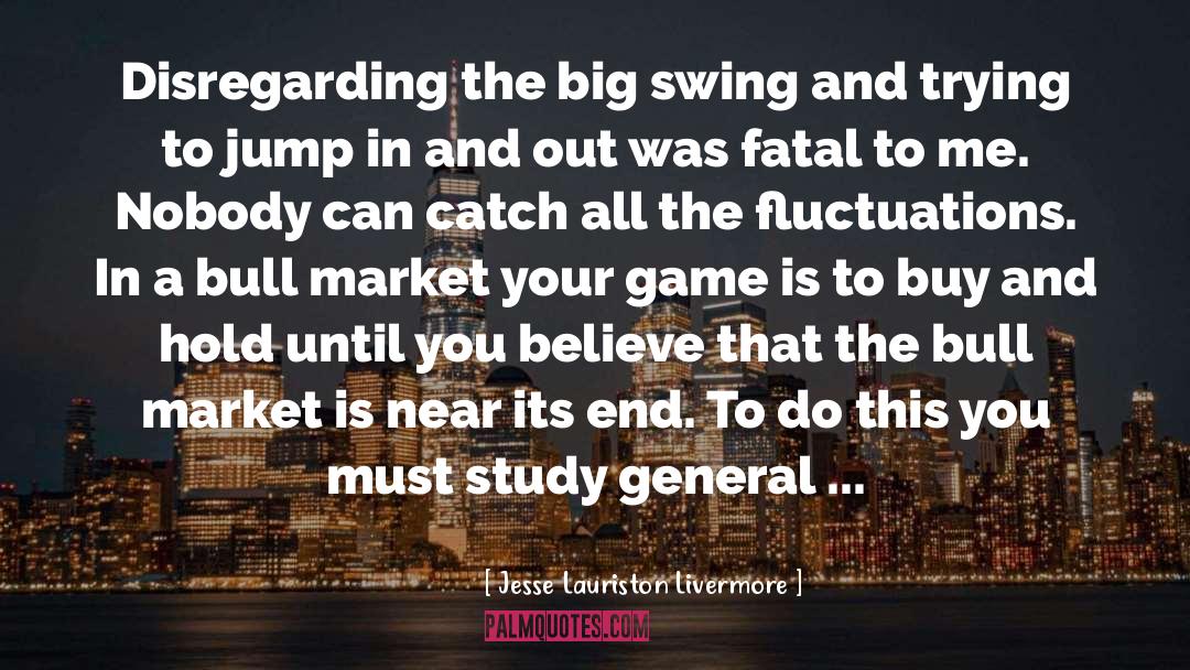 Fatal quotes by Jesse Lauriston Livermore