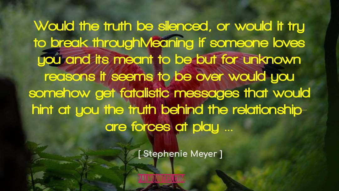 Fatalistic quotes by Stephenie Meyer