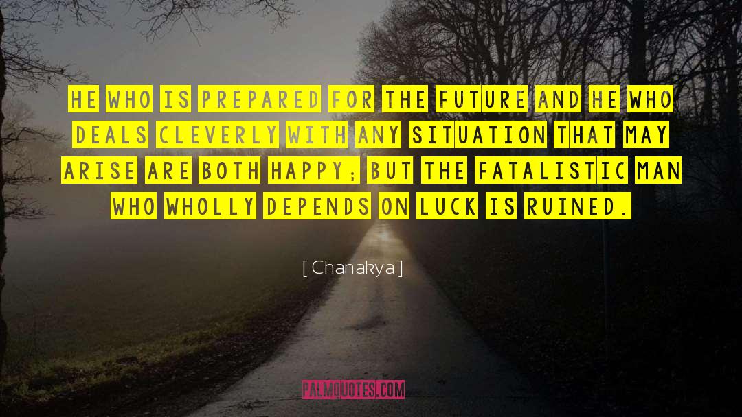 Fatalistic quotes by Chanakya