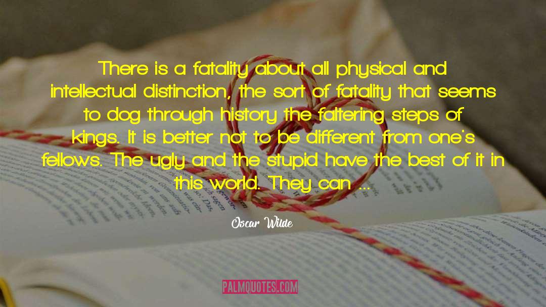 Fatality quotes by Oscar Wilde