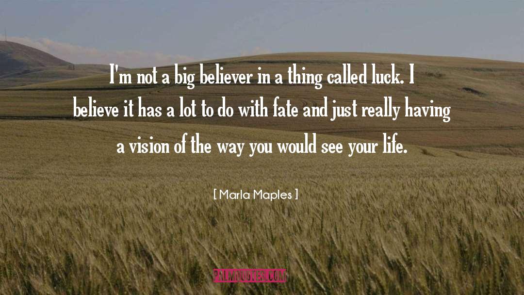 Fate And Destiny quotes by Marla Maples