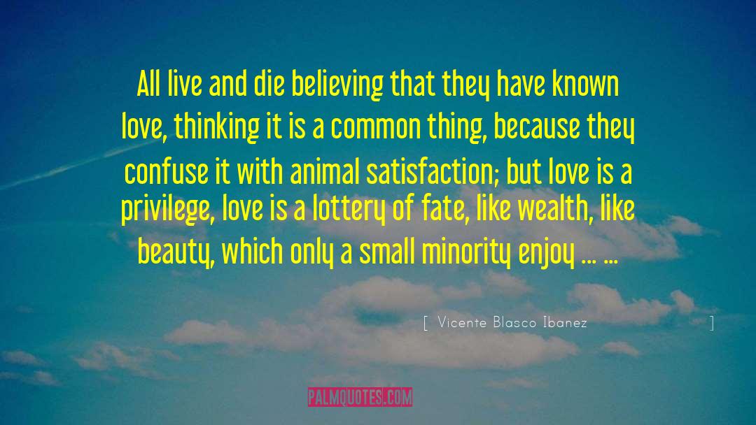 Fate Love quotes by Vicente Blasco Ibanez