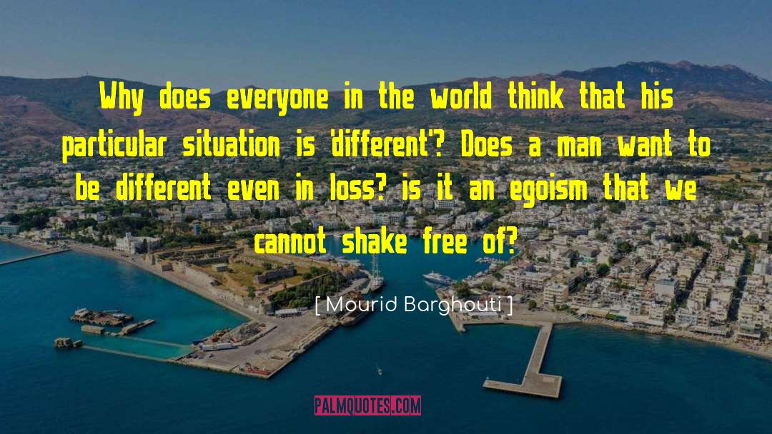 Fate Of The World quotes by Mourid Barghouti