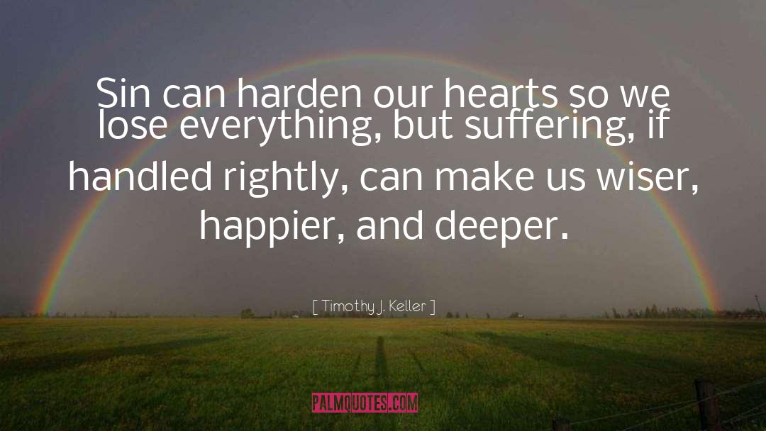 Fated Hearts Series quotes by Timothy J. Keller