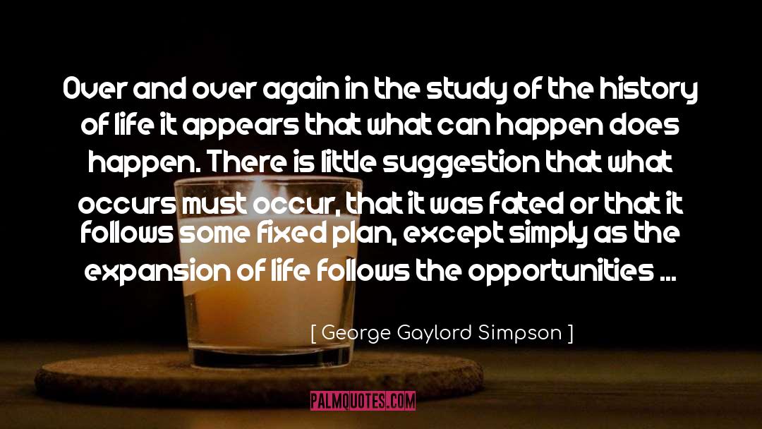 Fated quotes by George Gaylord Simpson