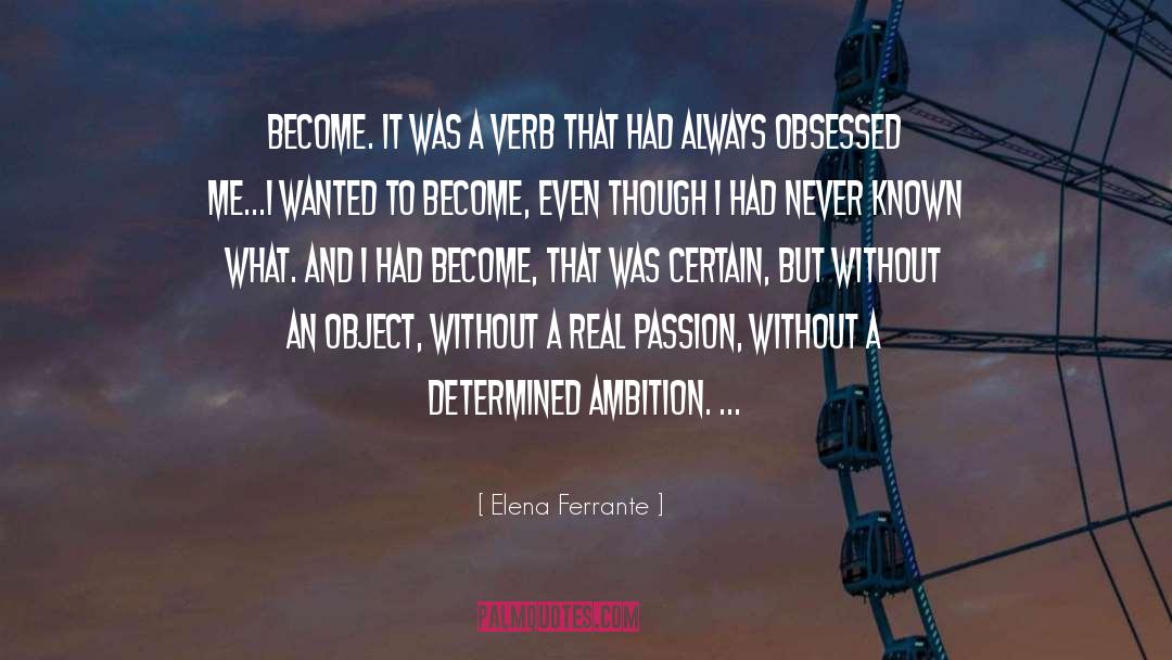 Fateful Italian Passion quotes by Elena Ferrante