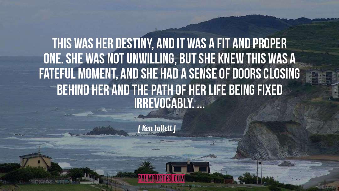 Fateful quotes by Ken Follett