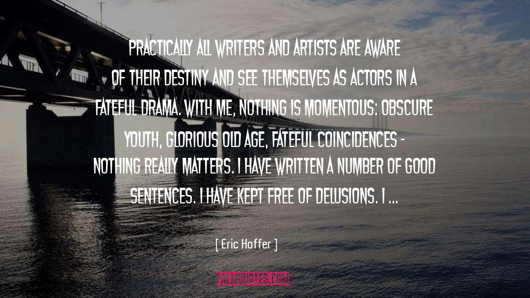 Fateful quotes by Eric Hoffer