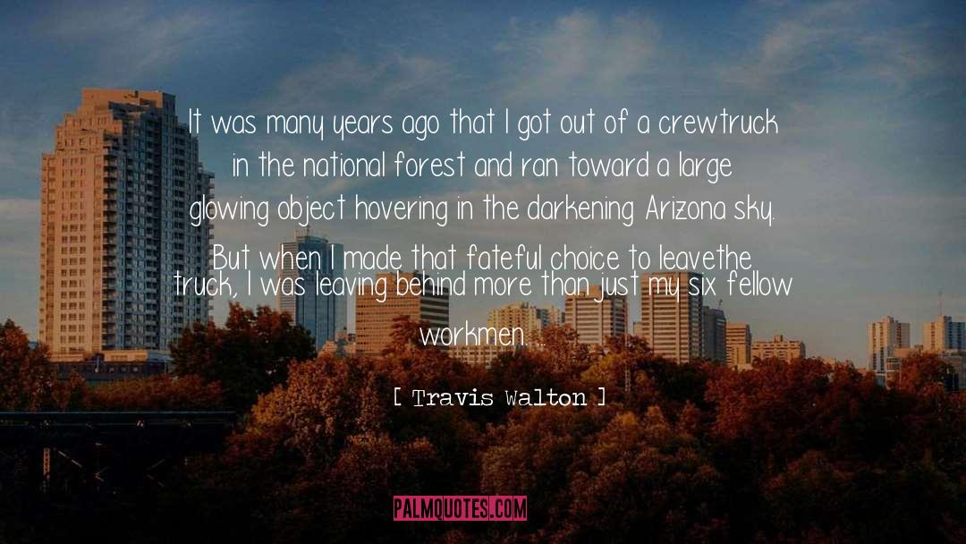 Fateful quotes by Travis Walton