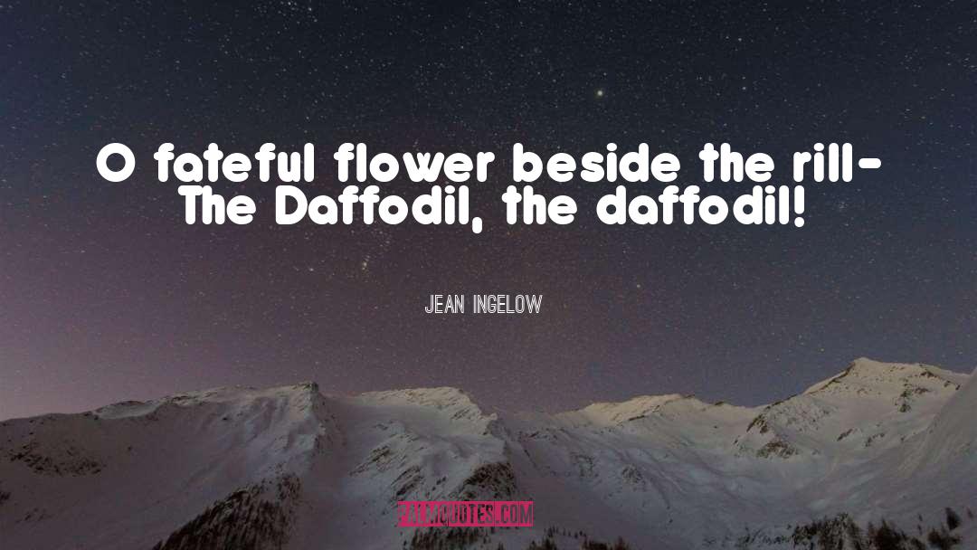Fateful quotes by Jean Ingelow