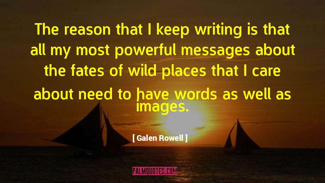 Fates quotes by Galen Rowell