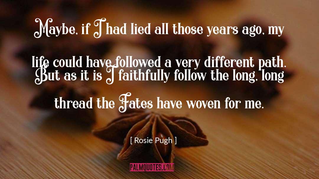 Fates quotes by Rosie Pugh