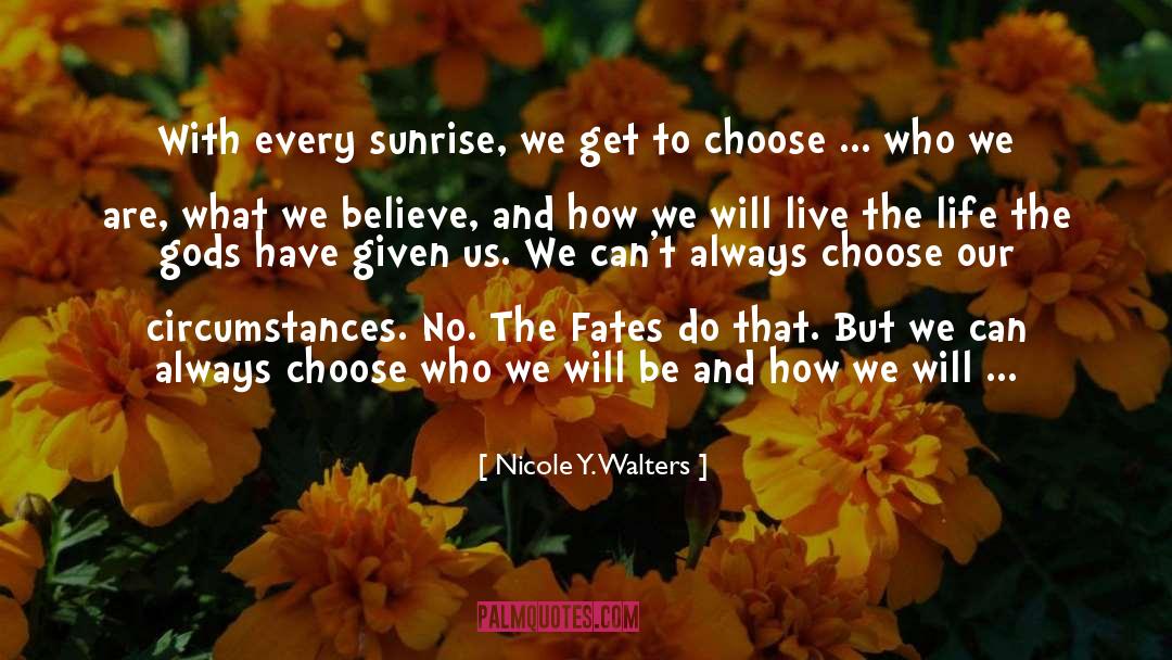 Fates quotes by Nicole Y. Walters