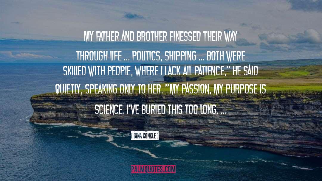 Father And Brother quotes by Gina Conkle