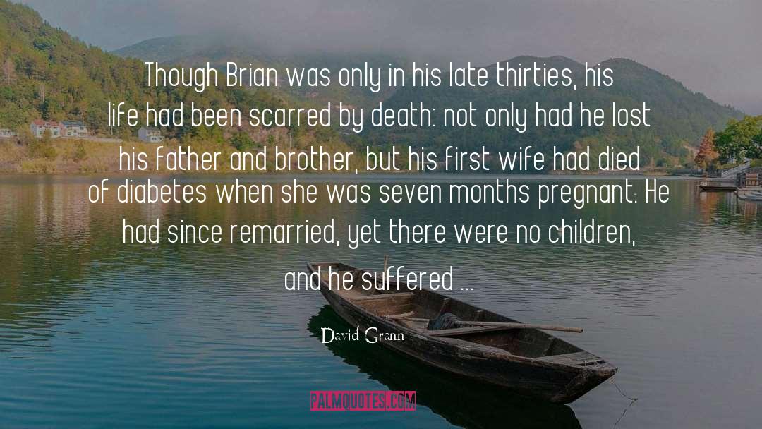 Father And Brother quotes by David Grann