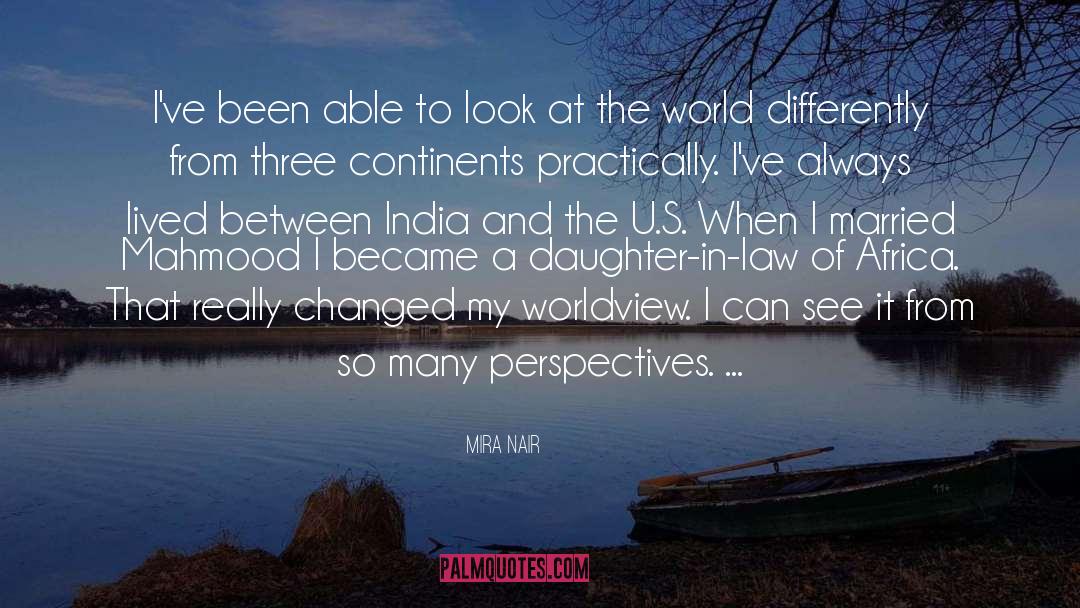 Father And Daughter In Law quotes by Mira Nair