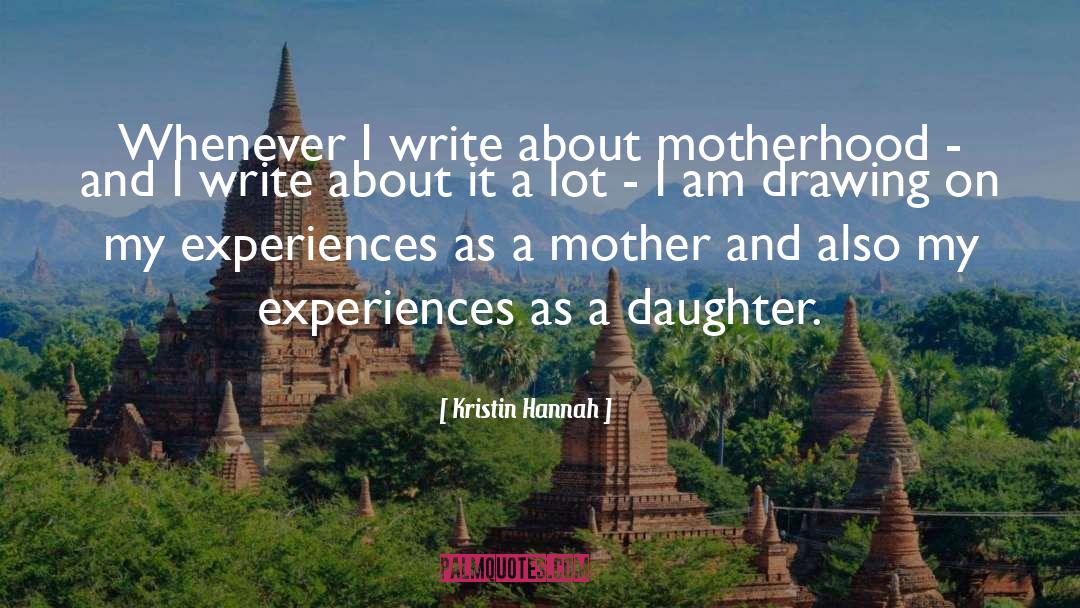 Father And Daughter quotes by Kristin Hannah