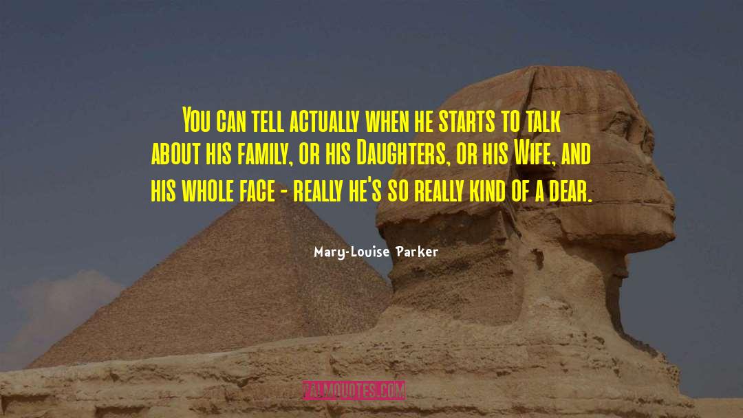 Father And Daughter quotes by Mary-Louise Parker