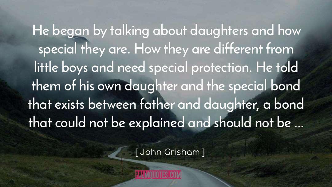 Father And Daughter quotes by John Grisham