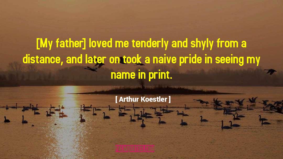 Father And Son quotes by Arthur Koestler