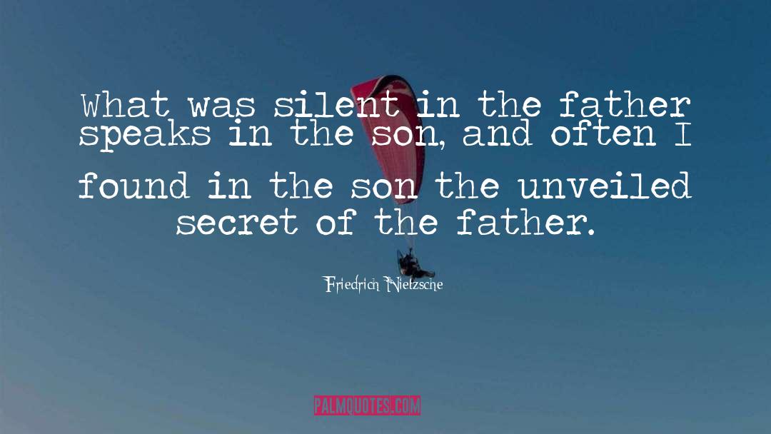 Father And Son quotes by Friedrich Nietzsche