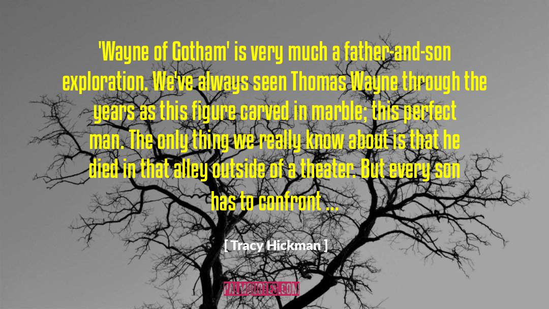 Father And Son quotes by Tracy Hickman