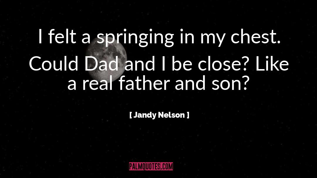 Father And Son quotes by Jandy Nelson