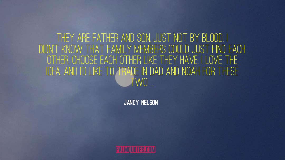 Father And Son Relationships quotes by Jandy Nelson