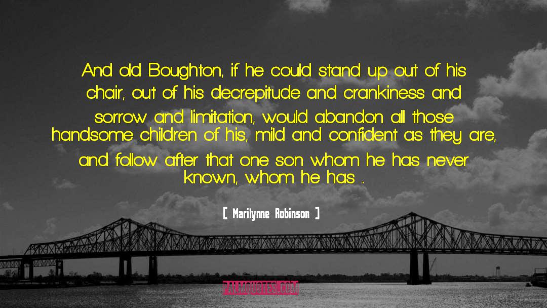 Father And Son Relationships quotes by Marilynne Robinson