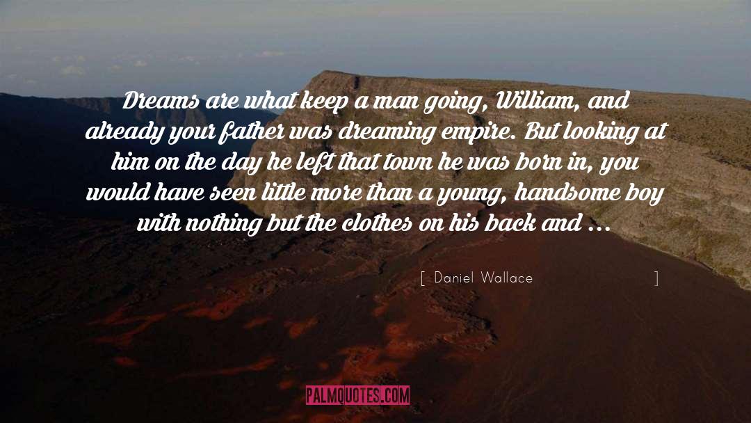 Father Child quotes by Daniel Wallace