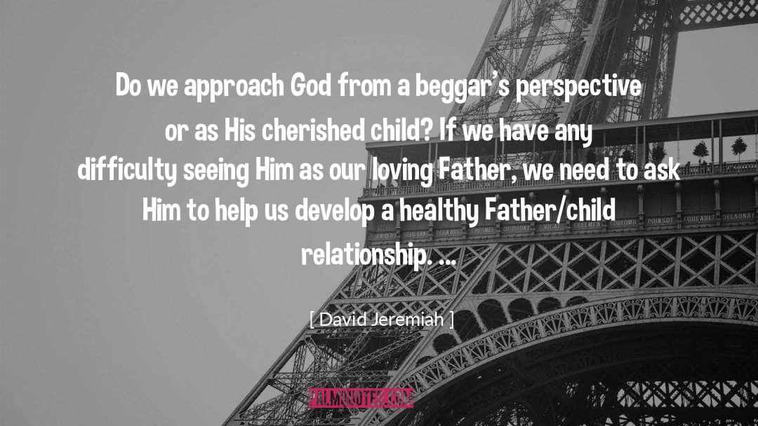 Father Child quotes by David Jeremiah