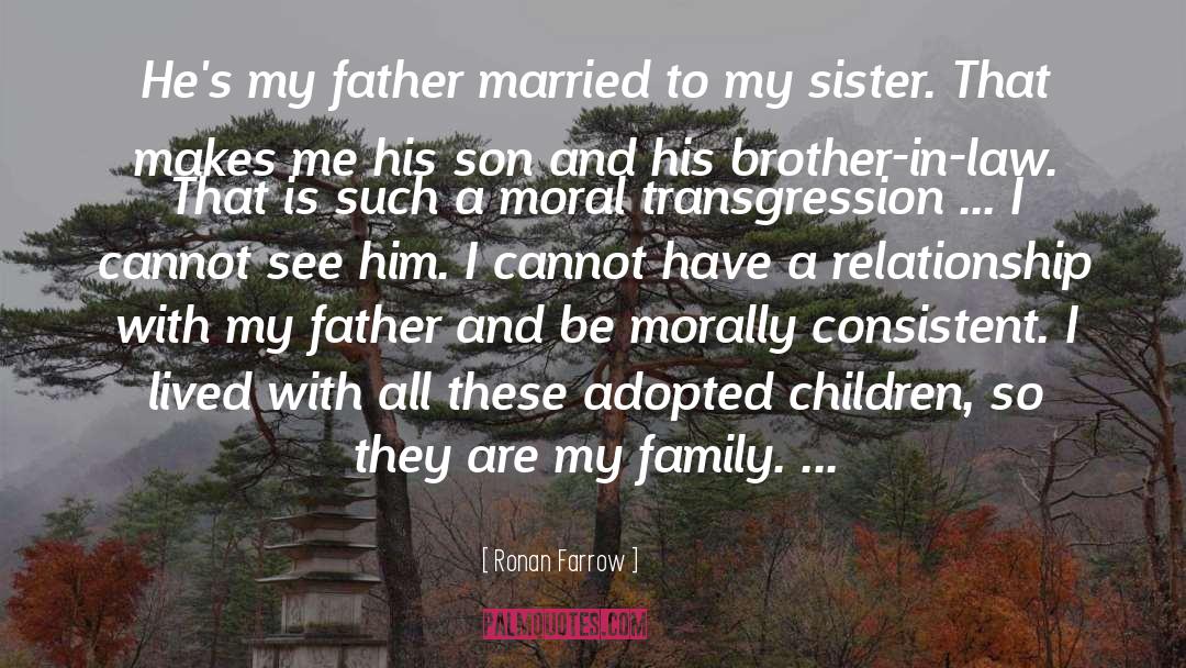 Father Children quotes by Ronan Farrow