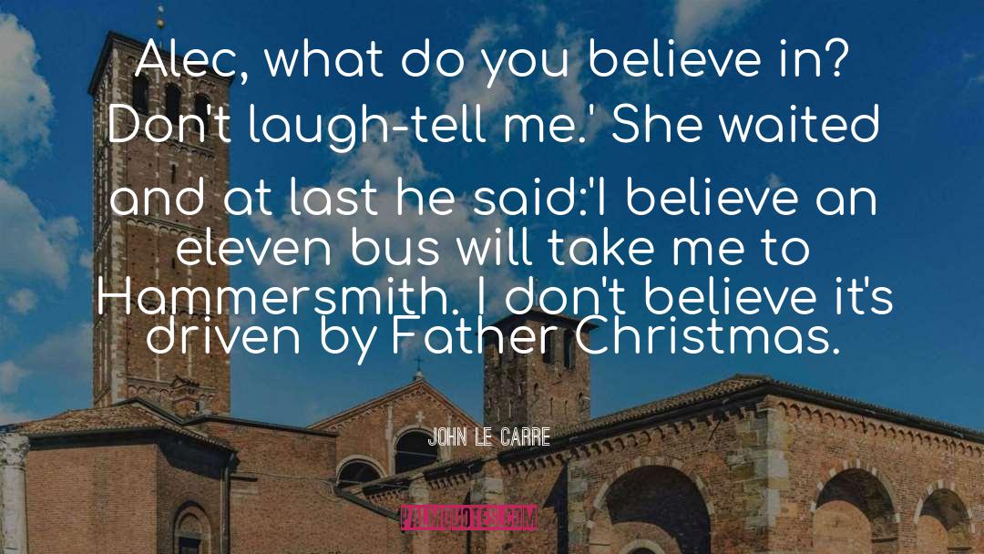 Father Christmas quotes by John Le Carre