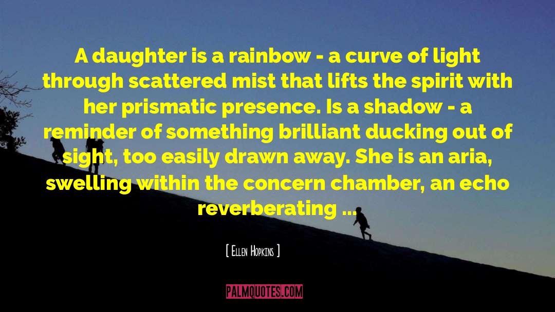 Father Daughter Bond quotes by Ellen Hopkins