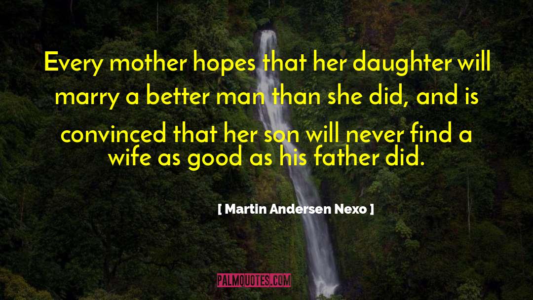 Father Daughter Issues quotes by Martin Andersen Nexo