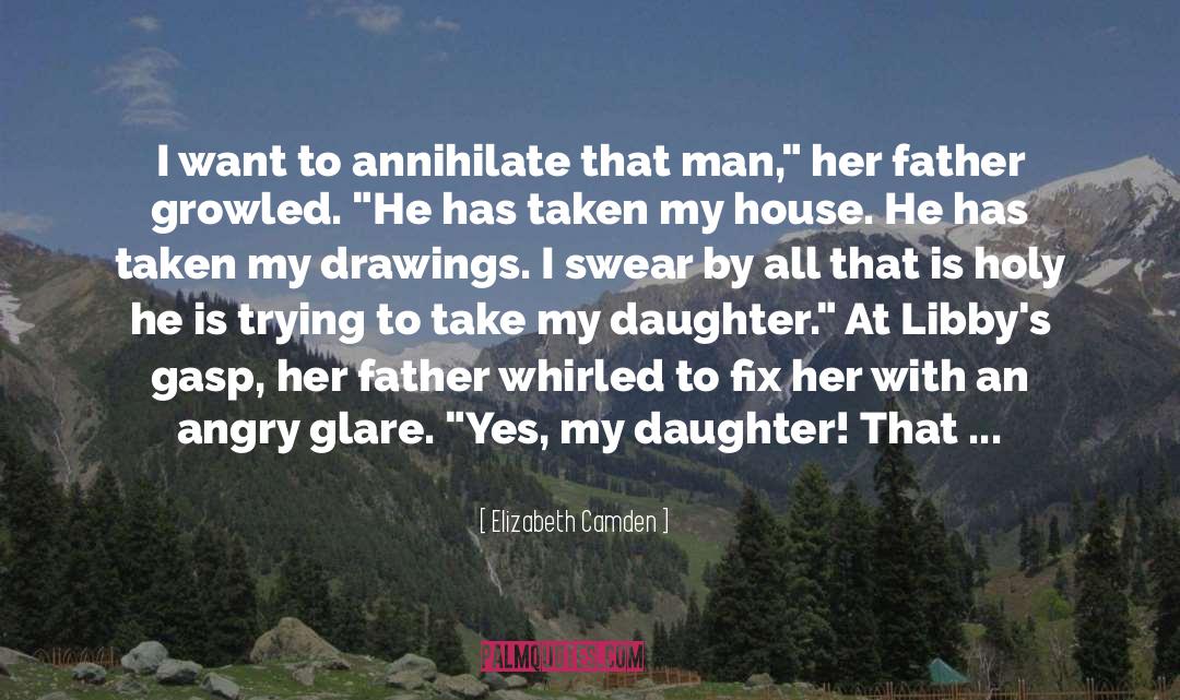Father Daughter Love quotes by Elizabeth Camden