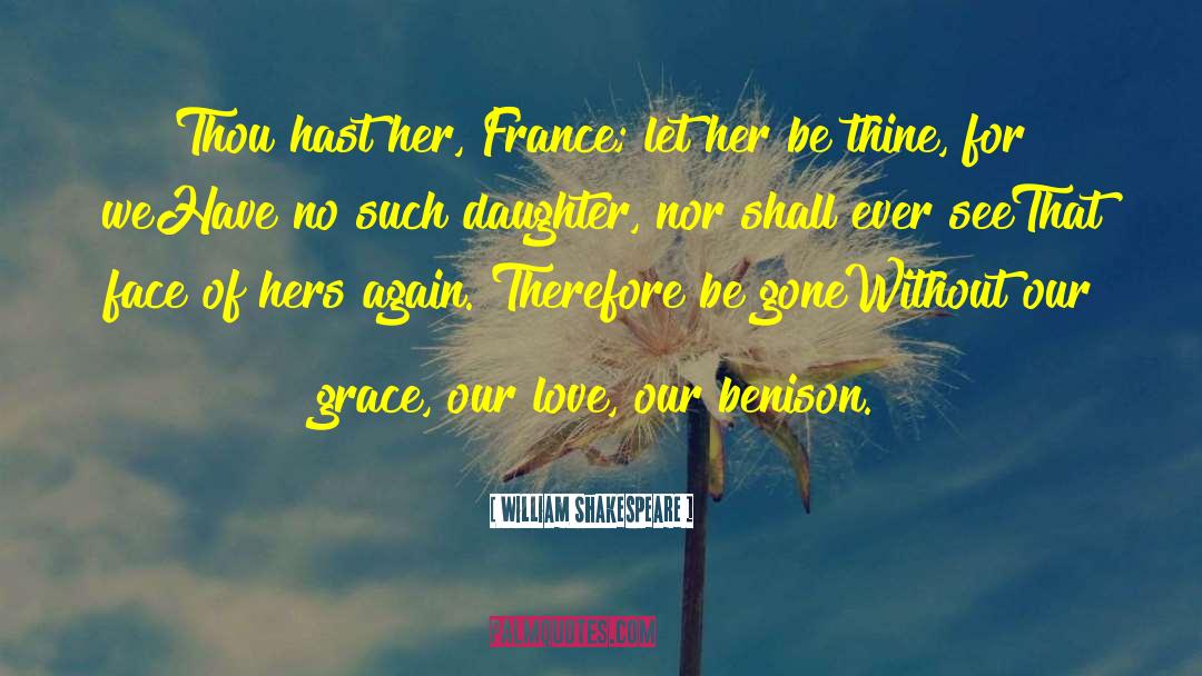 Father Daughter Love quotes by William Shakespeare