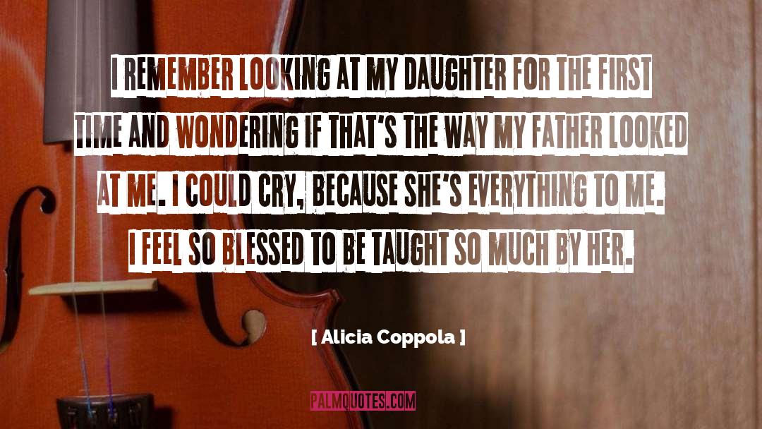 Father Daughter quotes by Alicia Coppola