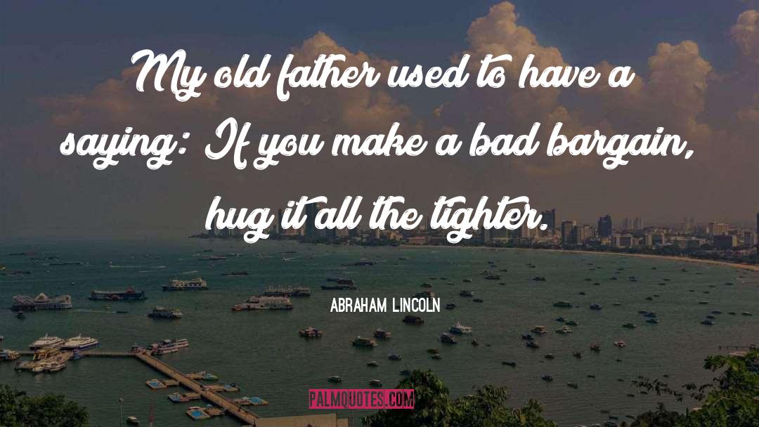 Father Daughter quotes by Abraham Lincoln