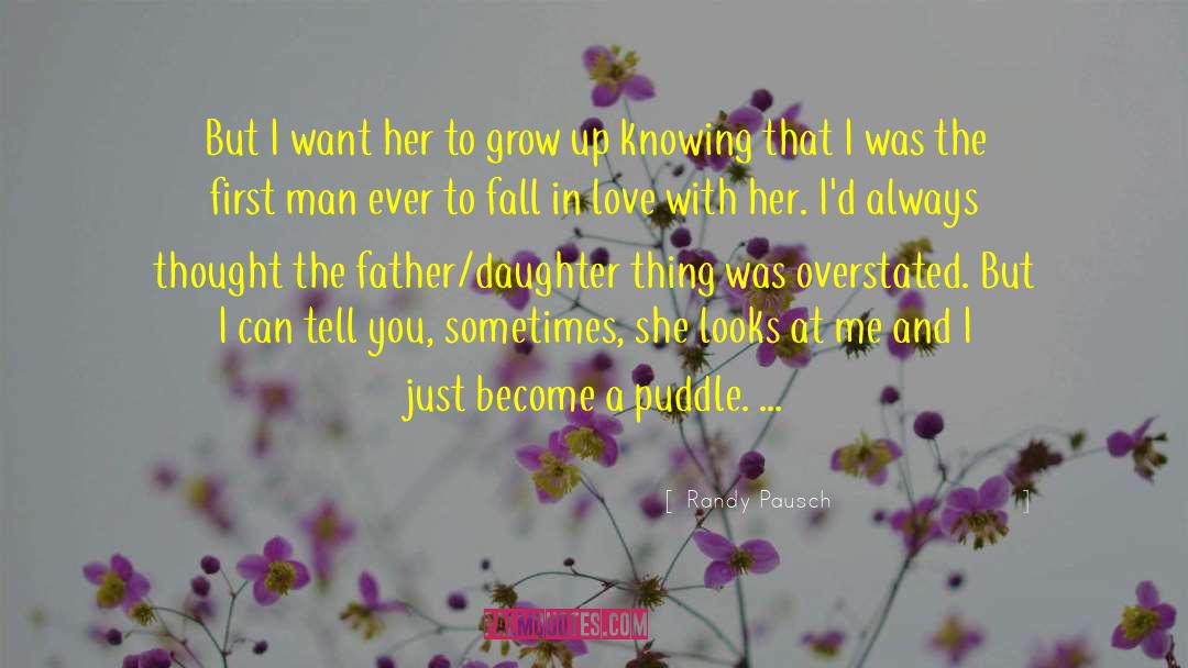 Father Daughter quotes by Randy Pausch