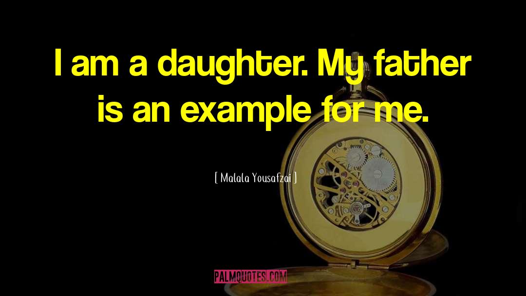 Father Daughter quotes by Malala Yousafzai