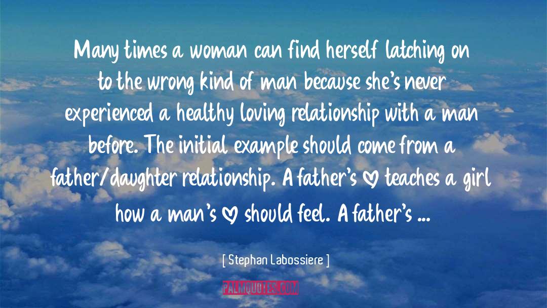 Father Daughter Relationship quotes by Stephan Labossiere