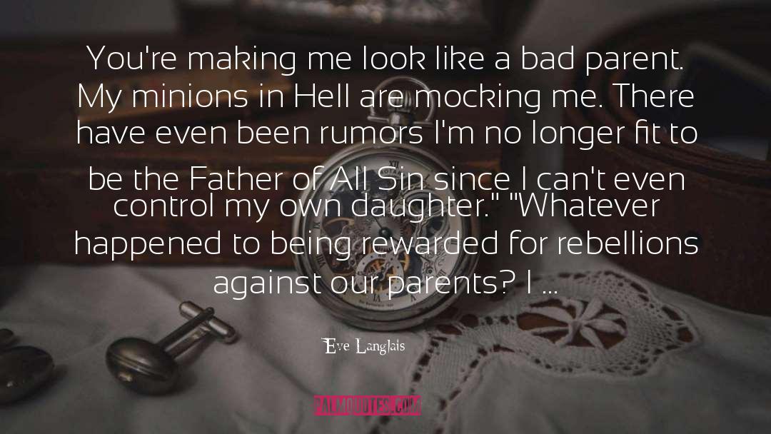 Father Daughter Relationship quotes by Eve Langlais