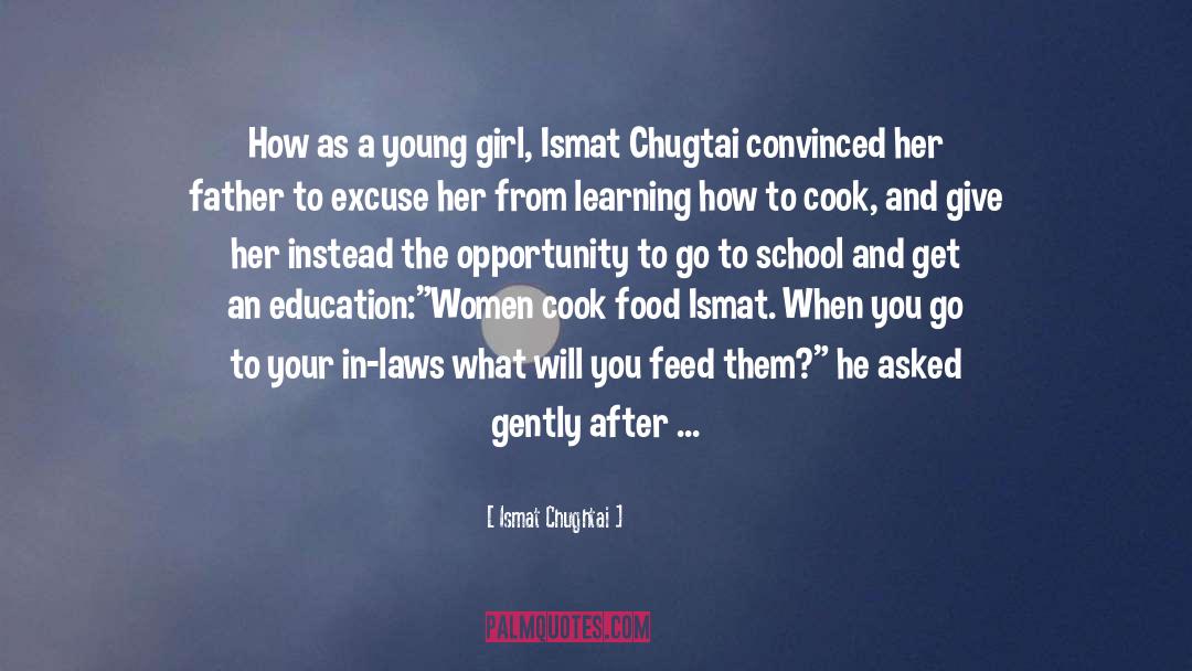 Father Daughter Relationships quotes by Ismat Chughtai
