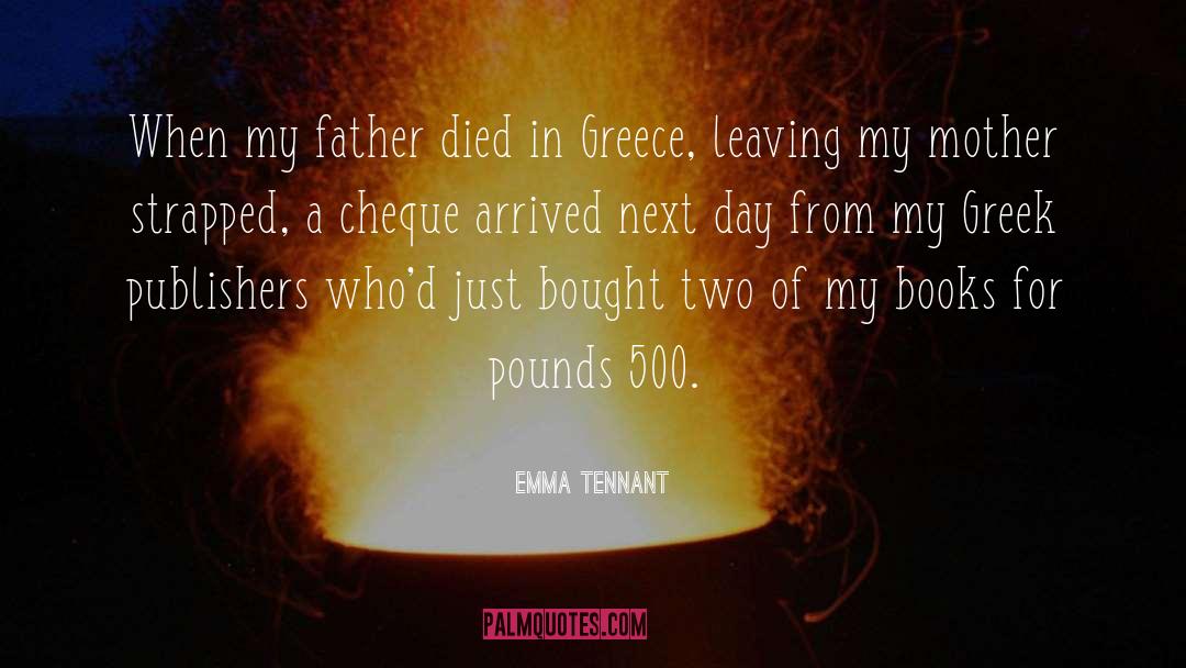 Father Died quotes by Emma Tennant
