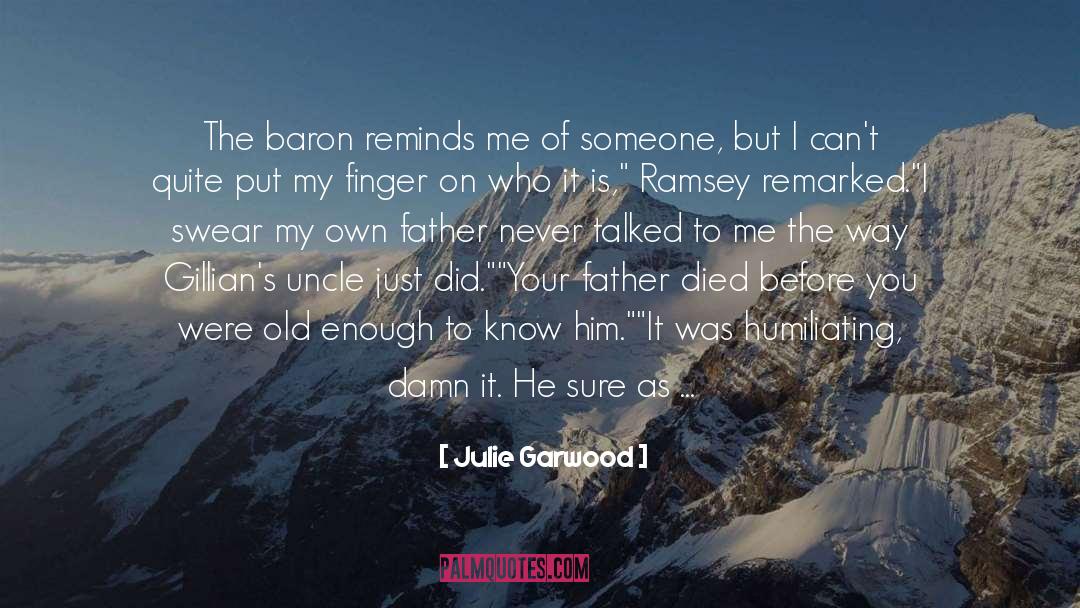 Father Died quotes by Julie Garwood