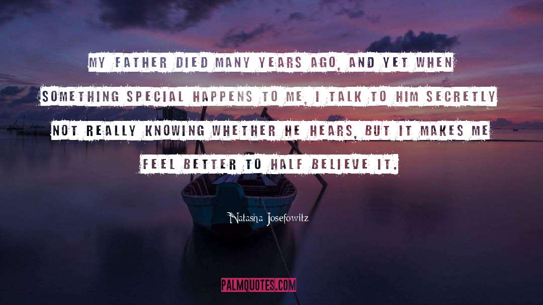 Father Died quotes by Natasha Josefowitz
